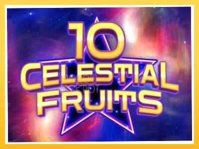 Игровой аппарат 10 Celestial Fruits - спины на деньги