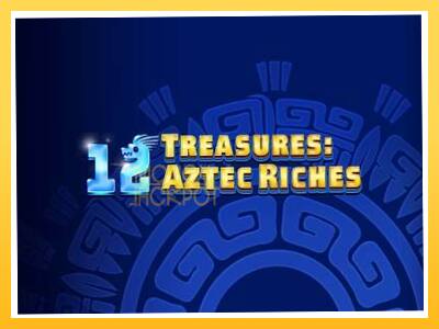 Игровой аппарат 12 Treasures: Aztec Riches - спины на деньги