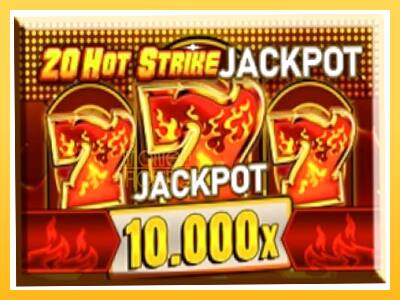 Игровой аппарат 20 Hot Strike Jackpot - спины на деньги