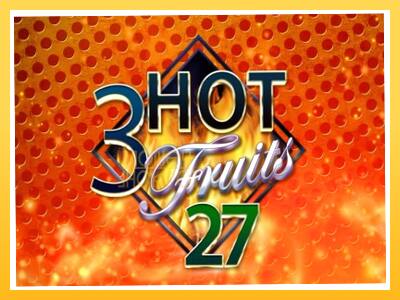 Игровой аппарат 3 Hot Fruits 27 - спины на деньги