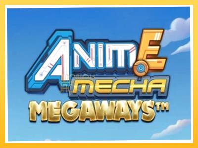 Игровой аппарат Anime Mecha Megaways - спины на деньги