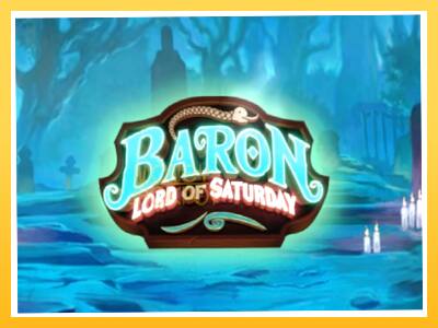 Игровой аппарат Baron Lord of Saturday - спины на деньги