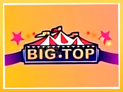 Игровой аппарат Big Top - спины на деньги