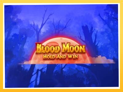 Игровой аппарат Blood Moon Hold and Win - спины на деньги