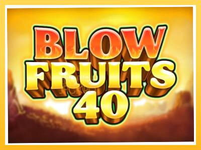 Игровой аппарат Blow Fruits 40 - спины на деньги