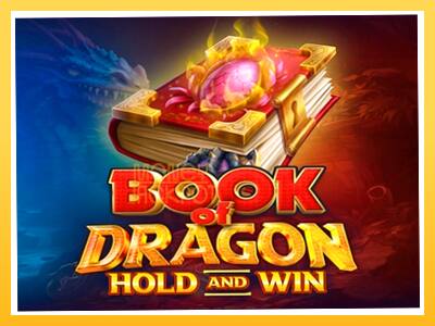 Игровой аппарат Book of Dragon Hold and Win - спины на деньги