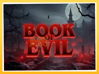 Игровой аппарат Book of Evil - спины на деньги