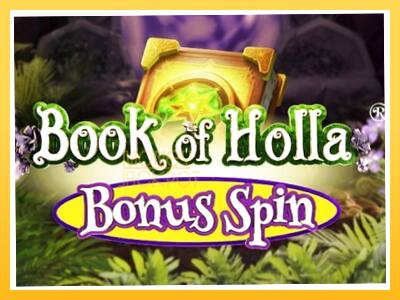 Игровой аппарат Book of Holla: Bonus Spin - спины на деньги