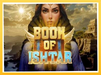 Игровой аппарат Book of Ishtar - спины на деньги