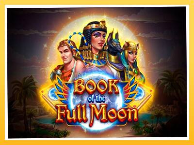 Игровой аппарат Book of the Full Moon - спины на деньги