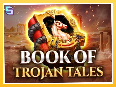 Игровой аппарат Book of Trojan Tales - спины на деньги