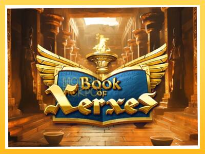 Игровой аппарат Book of Xerxes - спины на деньги