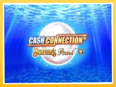 Игровой аппарат Cash Connection Dolphins Pearl - спины на деньги