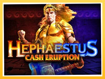 Игровой аппарат Cash Eruption Hephaestus - спины на деньги