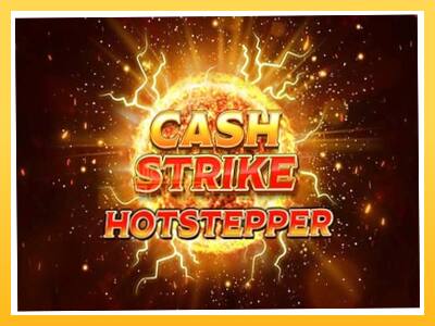 Игровой аппарат Cash Strike Hotstepper - спины на деньги