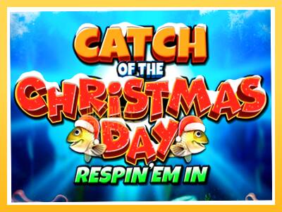 Игровой аппарат Catch of the Christmas Day Respin Em In - спины на деньги