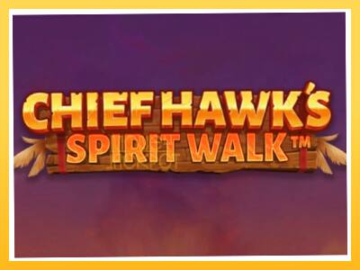 Игровой аппарат Chief Hawk’s Spirit Walk - спины на деньги