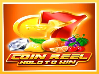 Игровой аппарат Coin Reel: Hold to Win - спины на деньги