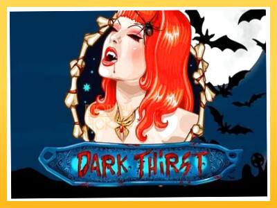 Игровой аппарат Dark Thirst - спины на деньги