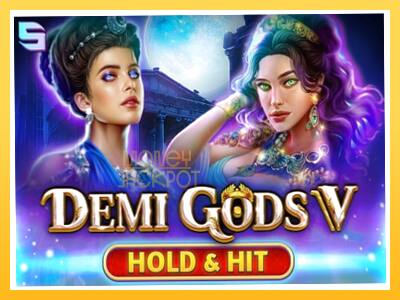 Игровой аппарат Demi Gods V Hold & Hit - спины на деньги