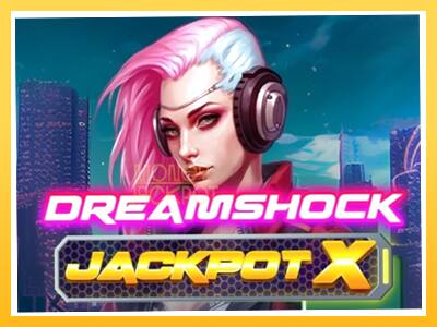 Игровой аппарат Dreamshock: Jackpot X - спины на деньги