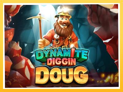 Игровой аппарат Dynamite Diggin Doug - спины на деньги