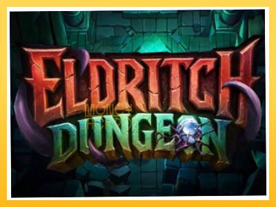 Игровой аппарат Eldritch Dungeon - спины на деньги