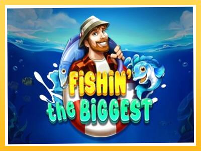 Игровой аппарат Fishin The Biggest - спины на деньги