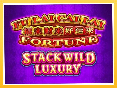 Игровой аппарат Fu Lai Cai Lai Stack Wild Luxury - спины на деньги