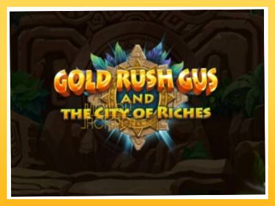 Игровой аппарат Gold Rush Gus and the City of Riches - спины на деньги