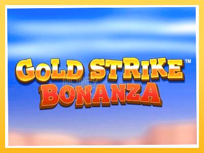 Игровой аппарат Gold Strike Bonanza - спины на деньги