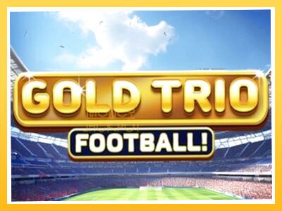 Игровой аппарат Gold Trio: Football! - спины на деньги