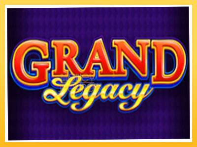 Игровой аппарат Grand Legacy - спины на деньги