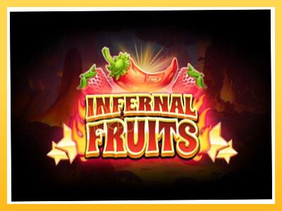 Игровой аппарат Infernal Fruits - спины на деньги