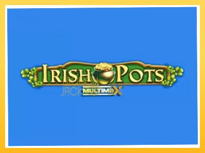 Игровой аппарат Irish Pots MultiMax - спины на деньги