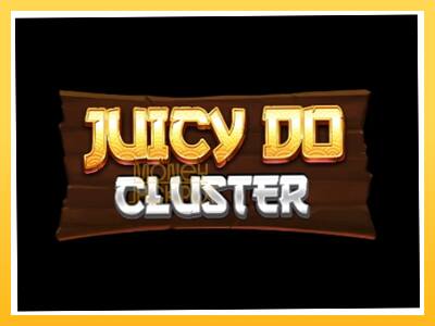 Игровой аппарат Juicy Do Cluster - спины на деньги