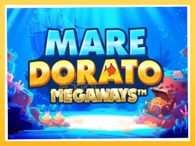 Игровой аппарат Mare Dorato Megaways - спины на деньги