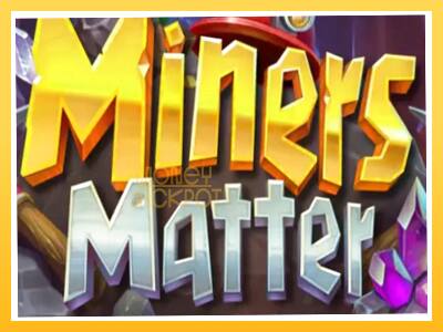 Игровой аппарат Miners Matter - спины на деньги