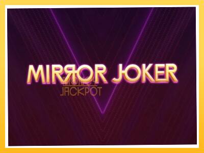 Игровой аппарат Mirror Joker - спины на деньги