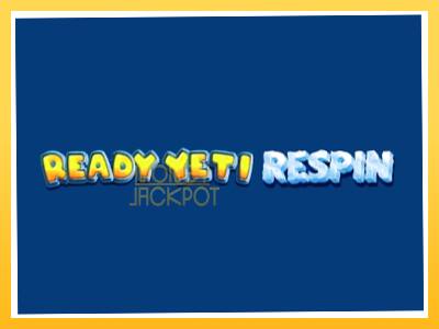 Игровой аппарат Ready Yeti Respin - спины на деньги