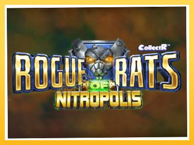 Игровой аппарат Rogue Rats of Nitropolis - спины на деньги