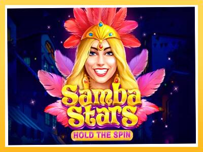 Игровой аппарат Samba Stars: Hold the Spin - спины на деньги