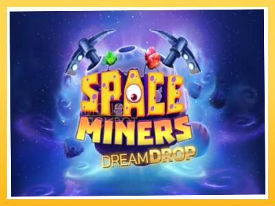 Игровой аппарат Space Miners Dream Drop - спины на деньги