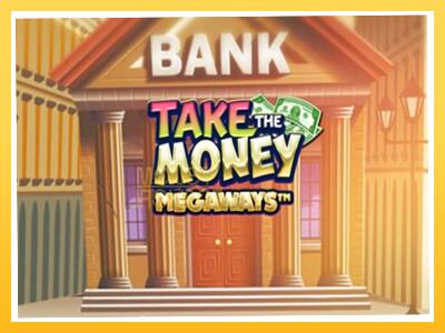 Игровой аппарат Take the Money Megaways - спины на деньги