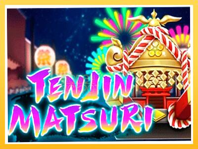 Игровой аппарат Ten Jin Matsuri - спины на деньги