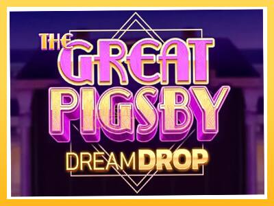 Игровой аппарат The Great Pigsby Dream Drop - спины на деньги