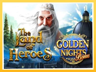 Игровой аппарат The Land of Heroes Golden Nights - спины на деньги