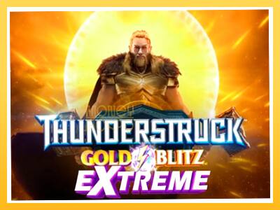 Игровой аппарат Thunderstruck Gold Blitz Extreme - спины на деньги