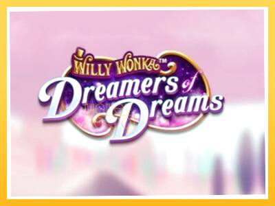 Игровой аппарат Willy Wonka Dreamers of Dreams - спины на деньги