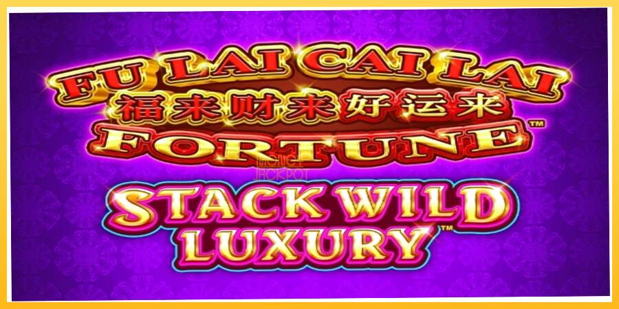 Игровой аппарат Fu Lai Cai Lai Stack Wild Luxury - игра на реальные деньги, картинка 1